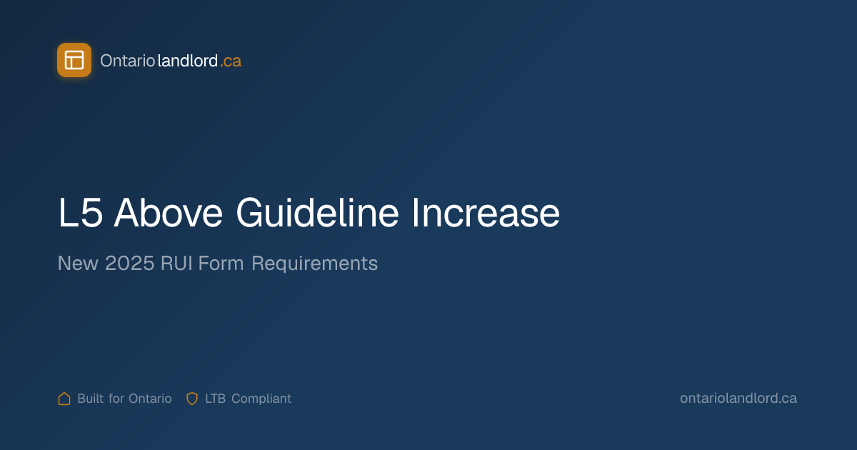 L5 Above Guideline Increase Ontario | OntarioLandlord