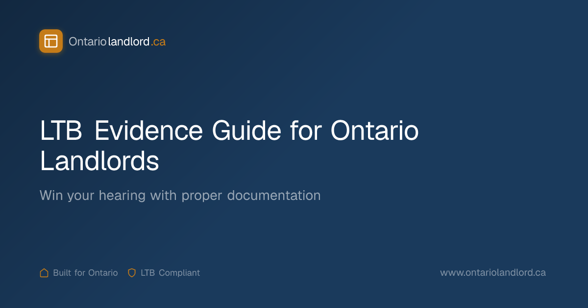 LTB Evidence Guide for Ontario Landlords: Win Your Hearing ...